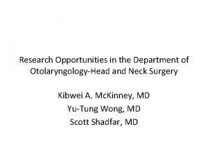 Research Opportunities in the Department of OtolaryngologyHead and