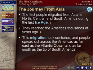 The Journey From Asia The first people migrated