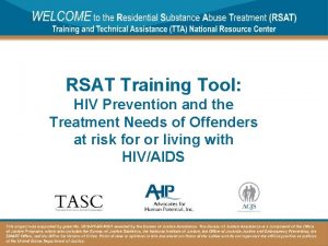 RSAT Training Tool HIV Prevention and the Treatment