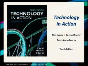 Technology in Action Alan Evans Kendall Martin Mary