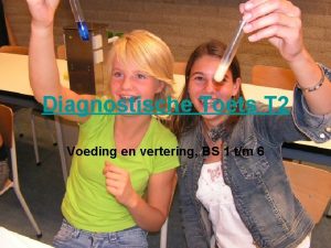 Diagnostische Toets T 2 Voeding en vertering BS