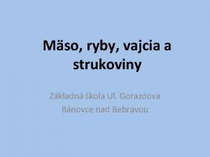 Mso ryby vajcia a strukoviny Zkladn kola Ul