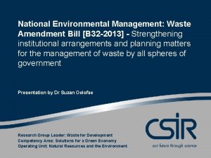 National Environmental Management Waste Amendment Bill B 32