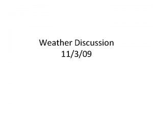 Weather Discussion 11309 Oct Climo Politics Weather and