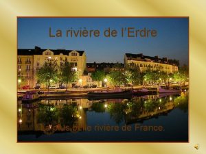 La rivire de lErdre La plus belle rivire