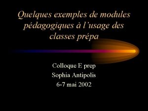 Quelques exemples de modules pdagogiques lusage des classes