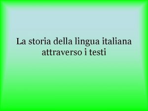 La storia della lingua italiana attraverso i testi