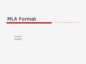 MLA Format Drayton English I Printing Standards 1