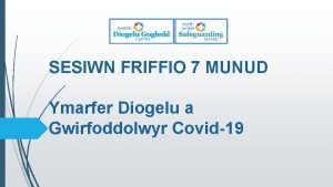 SESIWN FRIFFIO 7 MUNUD Ymarfer Diogelu a Gwirfoddolwyr