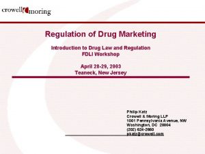 Regulation of Drug Marketing Introduction to Drug Law