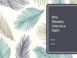 Mrs Massey Intensive Math Room Colegia Default Password