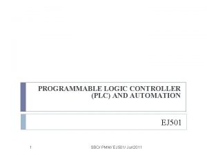 PROGRAMMABLE LOGIC CONTROLLER PLC AND AUTOMATION EJ 501