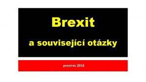 Brexit a souvisejc otzky prosinec 2018 1 Rozmanitost