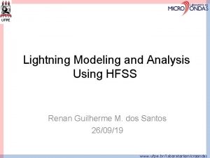 Lightning Modeling and Analysis Using HFSS Renan Guilherme