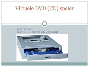 Virtuele DVD CD speler WAT IS DAT WAT