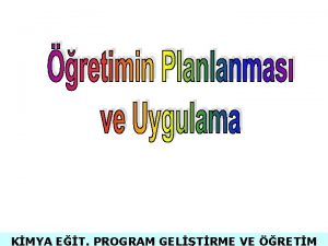 KMYA ET PROGRAM GELTRME VE RETM GNLK PL