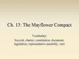 Ch 13 The Mayflower Compact Vocabulary boycott charter