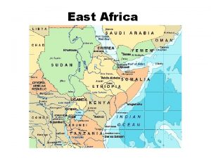 East Africa Landforms of East Africa The region