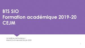 BTS SIO Formation acadmique 2019 20 CEJM Acadmie