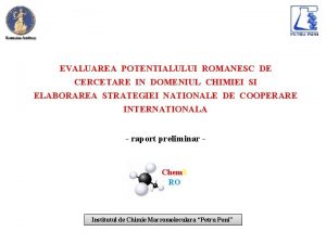 EVALUAREA POTENTIALULUI ROMANESC DE CERCETARE IN DOMENIUL CHIMIEI