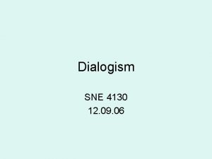 Dialogism SNE 4130 12 09 06 The turn