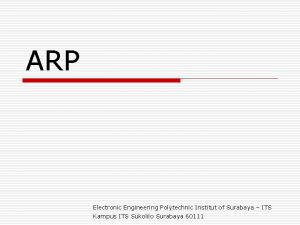 ARP Electronic Engineering Polytechnic Institut of Surabaya ITS