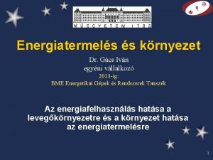 Energiatermels s krnyezet Dr Gcs Ivn egyni vllalkoz