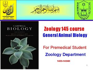 Zoology 145 course General Animal Biology For Premedical
