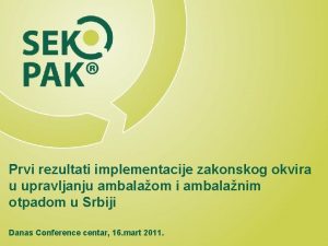 Prvi rezultati implementacije zakonskog okvira u upravljanju ambalaom