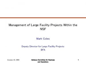 Management of Large Facility Projects Within the NSF