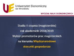 WYDZIA NAUK EKONOMICZNYCH Studia II stopnia magisterskie rok