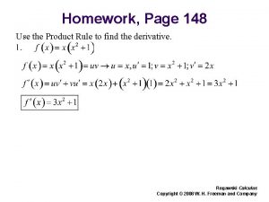 Homework Page 148 Use the Product Rule to