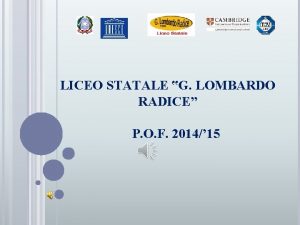 LICEO STATALE G LOMBARDO RADICE P O F