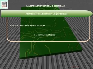 MAESTRIA EN INGENIERIA DE SISTEMAS Matemticas Discretas y