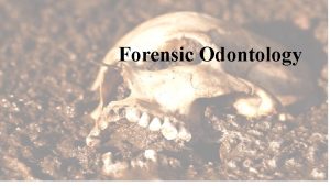 Forensic Odontology History of Forensic Dentistry Roman Emperor