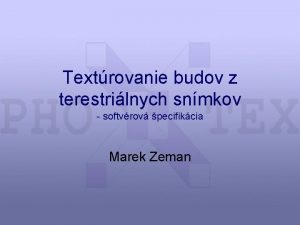 Textrovanie budov z terestrilnych snmkov softvrov pecifikcia Marek