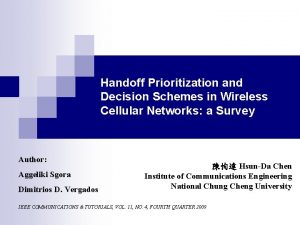 Handoff Prioritization and Decision Schemes in Wireless Cellular