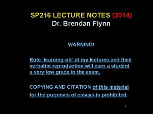 SP 216 LECTURE NOTES 2014 Dr Brendan Flynn
