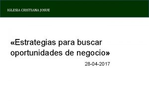 IGLESIA CRISTIANA JOSUE Estrategias para buscar oportunidades de