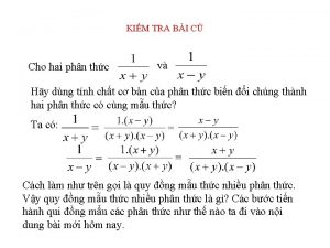 KIM TRA BI C Cho hai phn thc