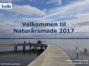 Velkommen til Naturrsmde 2017 Foto Merete Vigen Hansen