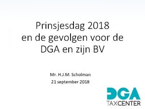 Prinsjesdag 2018 en de gevolgen voor de DGA