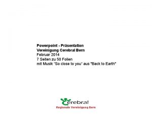 llkkk Powerpoint Prsentation Vereinigung Cerebral Bern Februar 2014