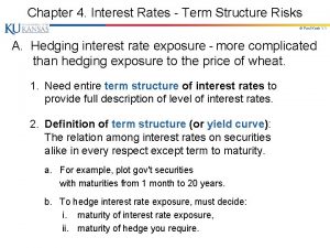 Chapter 4 Interest Rates Term Structure Risks Paul