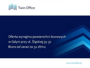 Oferta wynajmu powierzchni biurowych w Gdyni przy ul