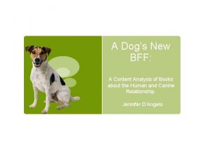 A Dogs New BFF A Content Analysis of