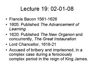 Lecture 19 02 01 08 Francis Bacon 1561