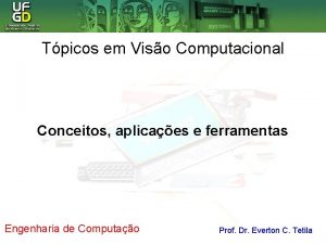 Tpicos em Viso Computacional Conceitos aplicaes e ferramentas