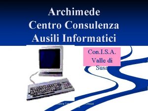 Archimede Centro Consulenza Ausili Informatici Con I S