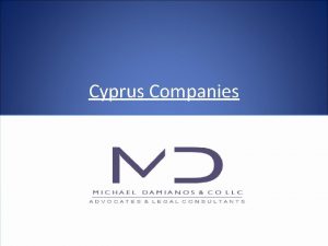 Cyprus Companies ACQUISITIONINCORPORATION OF A CYPRUS COMPANY Option